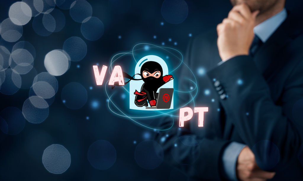 What is VAPT? Difference Between VA and PT
